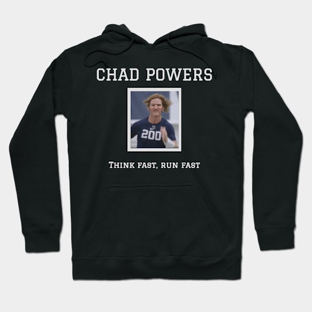 Chad Powers Think Fast Run Fast 200 Hoodie by moringart